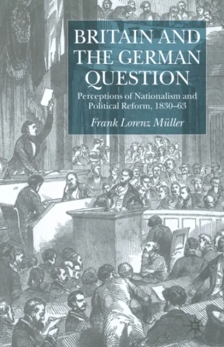 Britain and the German Question - Muller, F.
