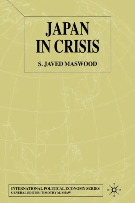 Japan in Crisis - Maswood, S.