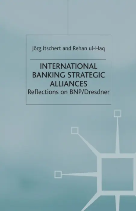 International Banking Strategic Alliances - Itschert, Jorg a ul-Haq, R.