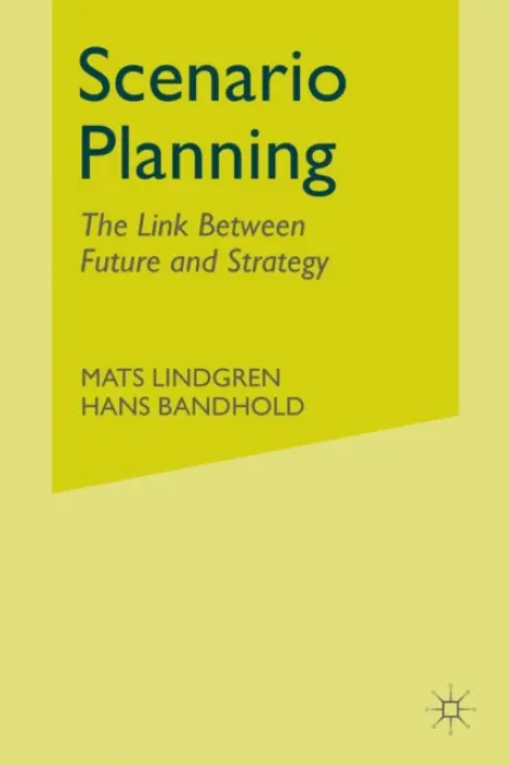 Scenario Planning - Lindgren, M. a Bandhold, H.
