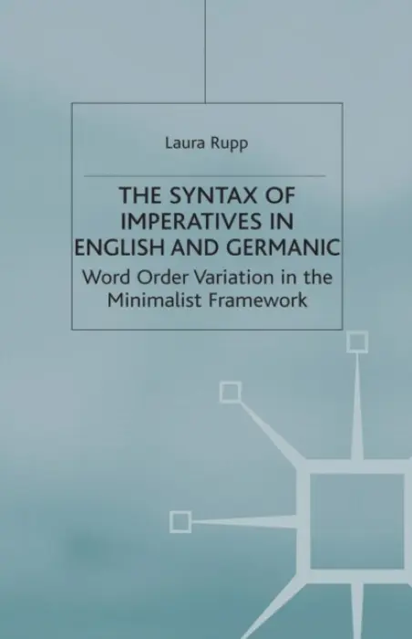 Syntax of Imperatives in English and Germanic - Rupp, L.
