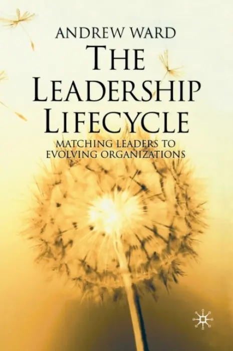 Leadership Lifecycle - Ward, A.