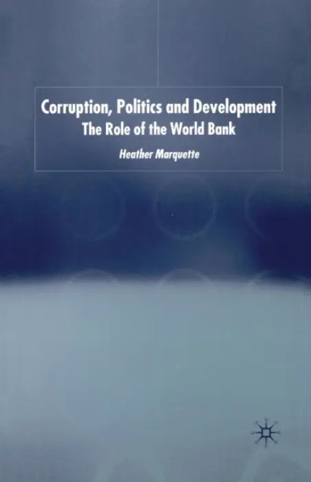 Corruption, Politics and Development - Marquette, H.