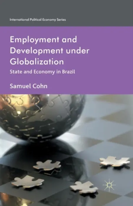 Employment and Development under Globalization - Cohn, S.