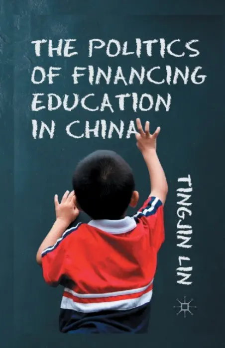 Politics of Financing Education in China - Lin, T.