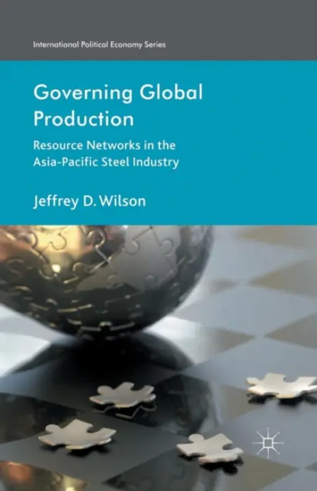 Governing Global Production - Wilson, J.