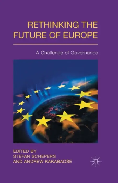 Rethinking the Future of Europe - Schepers, Stefan