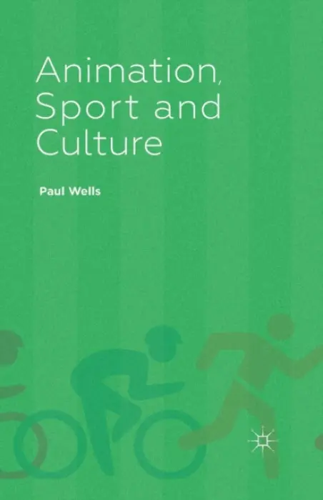 Animation, Sport and Culture - Wells, P.