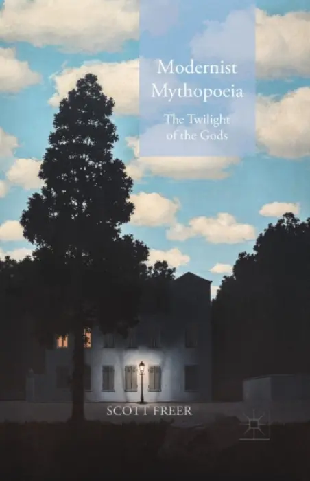 Modernist Mythopoeia - Freer, S.