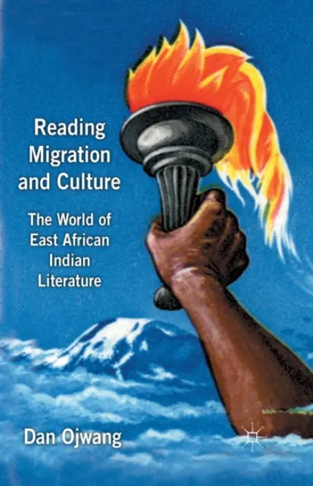 Reading Migration and Culture - Ojwang, Dan