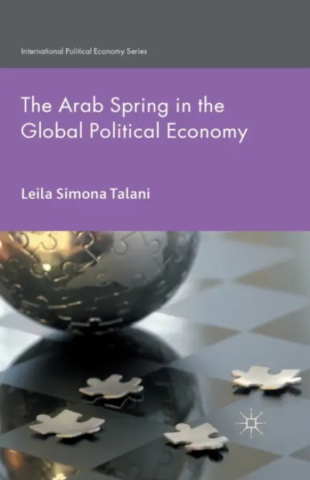 Arab Spring in the Global Political Economy - Talani, L.