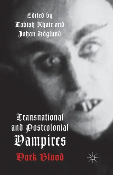 Transnational and Postcolonial Vampires