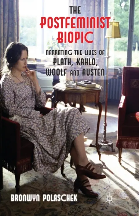 Postfeminist Biopic - Polaschek, B.