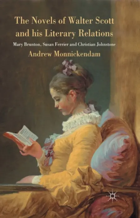 Novels of Walter Scott and his Literary Relations - Monnickendam, A.