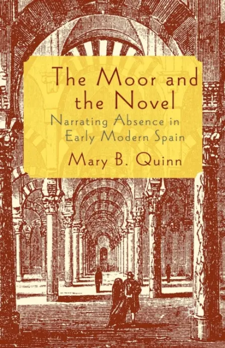 Moor and the Novel - Quinn, Mary B.