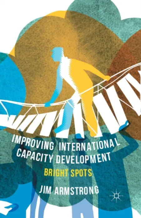 Improving International Capacity Development - Armstrong, J.