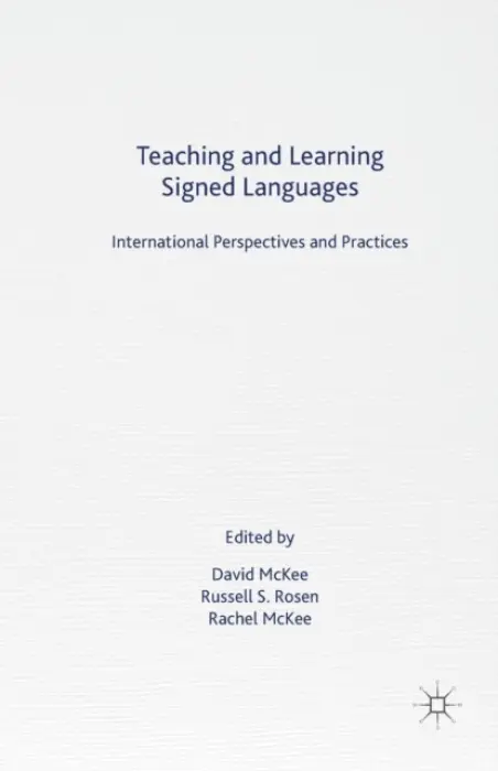 Teaching and Learning Signed Languages