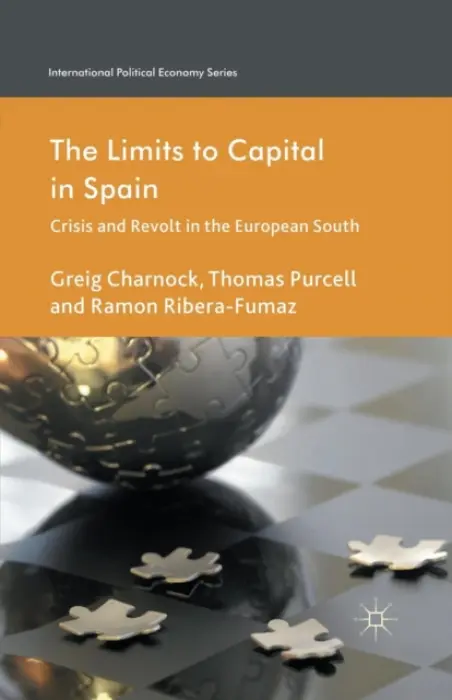 Limits to Capital in Spain - Charnock, G. a Purcell, T. a Ribera-Fumaz, R.