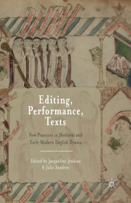 Editing, Performance, Texts - Jenkins, Jacqueline a Sanders, Julie