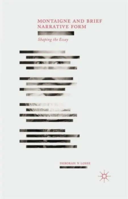 Montaigne and Brief Narrative Form - Losse, D.