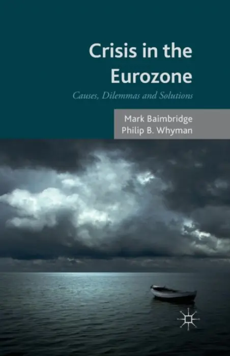 Crisis in the Eurozone - Baimbridge, M. a Whyman, P.