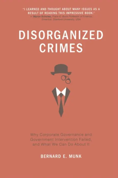 Disorganized Crimes - Munk, Bernard E.