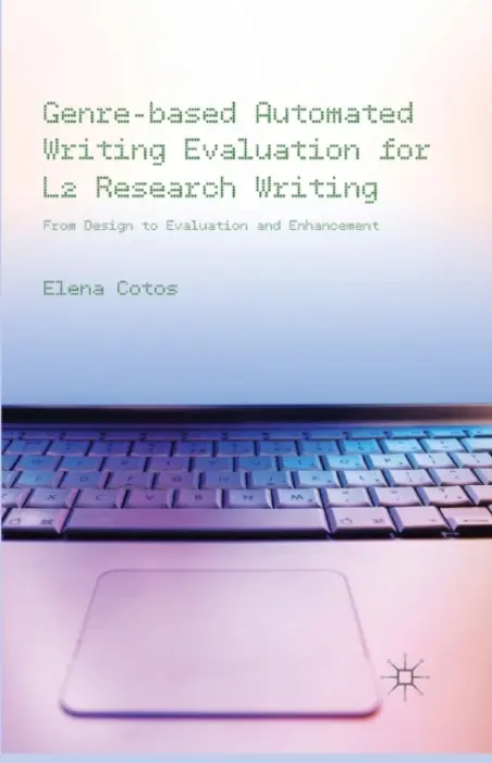Genre-based Automated Writing Evaluation for L2 Research Writing - Cotos, E.