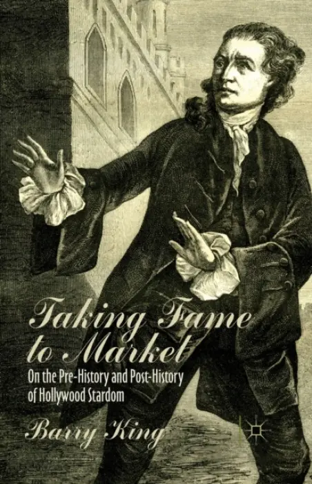 Taking Fame to Market - King, B.