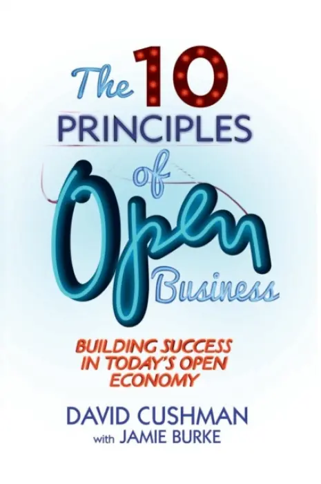 10 Principles of Open Business - Cushman, D.