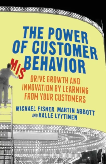 Power of Customer Misbehavior - Fisher, M. a Abbott, M.