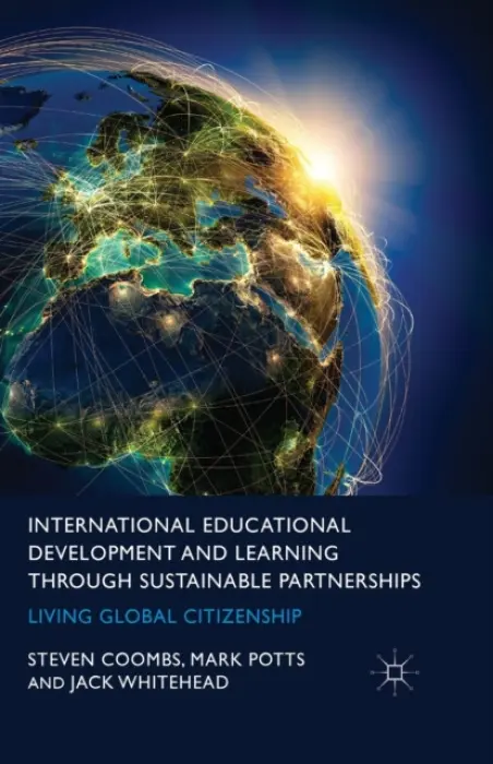 International Educational Development and Learning through Sustainable Partnerships - Coombs, S. a Potts, M. a Whitehead, J.