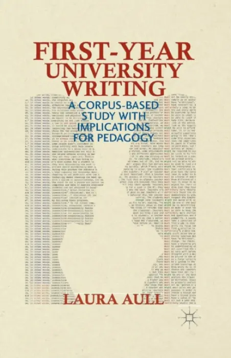 First-Year University Writing - Aull, L.