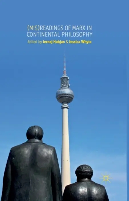(Mis)readings of Marx in Continental Philosophy