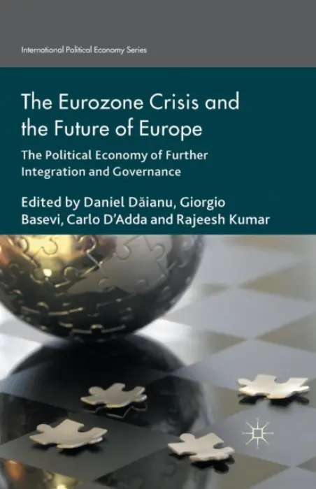 Eurozone Crisis and the Future of Europe - Kumar, Rajeesh