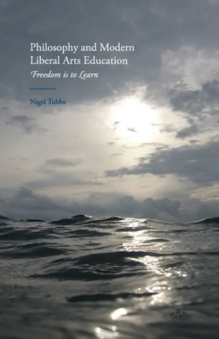 Philosophy and Modern Liberal Arts Education - Tubbs, N.