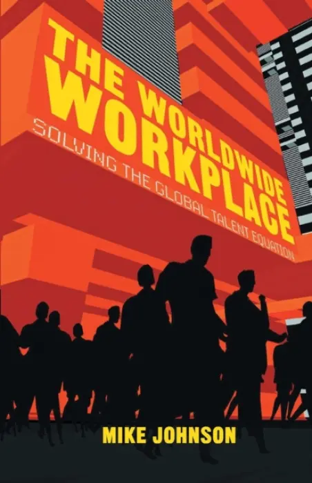 Worldwide Workplace - Johnson, M.