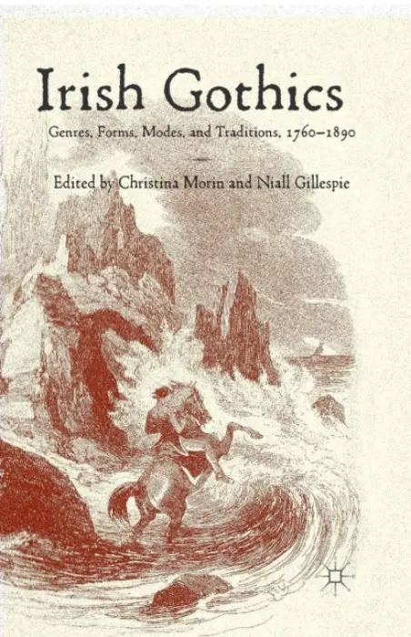 Irish Gothics - Morin, Christina a Gillespie, Niall
