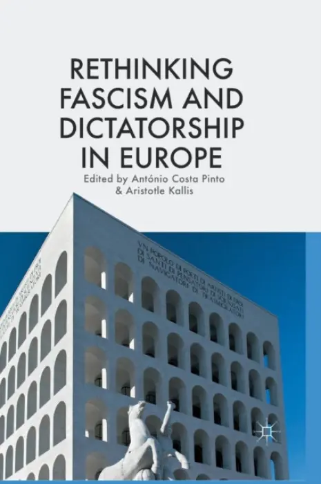 Rethinking Fascism and Dictatorship in Europe