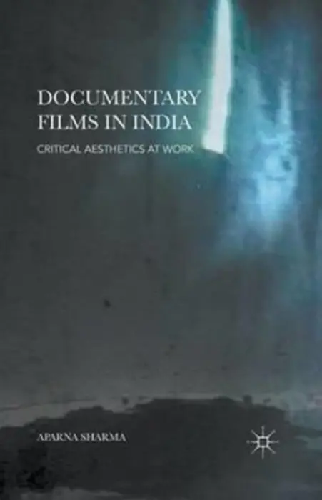Documentary Films in India - Sharma, Aparna