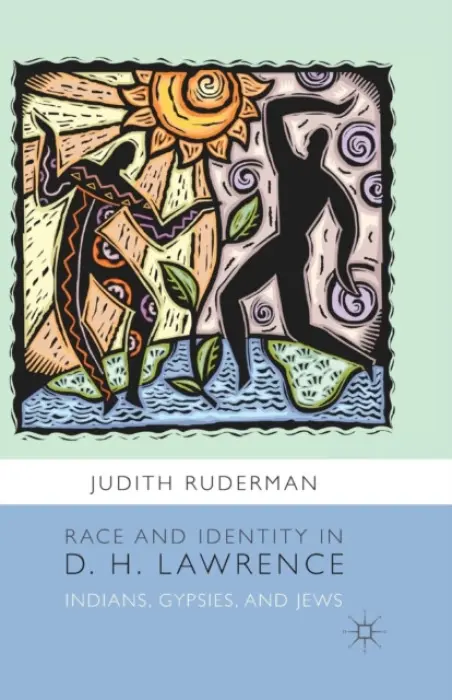 Race and Identity in D. H. Lawrence - Ruderman, J.