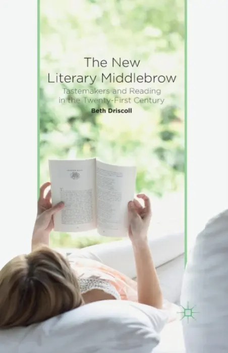 New Literary Middlebrow - Driscoll, B.
