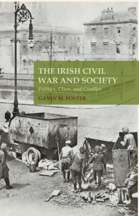 Irish Civil War and Society - Foster, G.