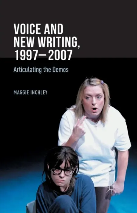 Voice and New Writing, 1997-2007 - Inchley, M.