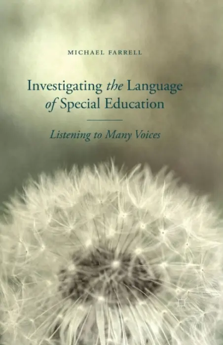 Investigating the Language of Special Education - Farrell, M.