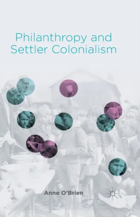 Philanthropy and Settler Colonialism - O'Brien, A.