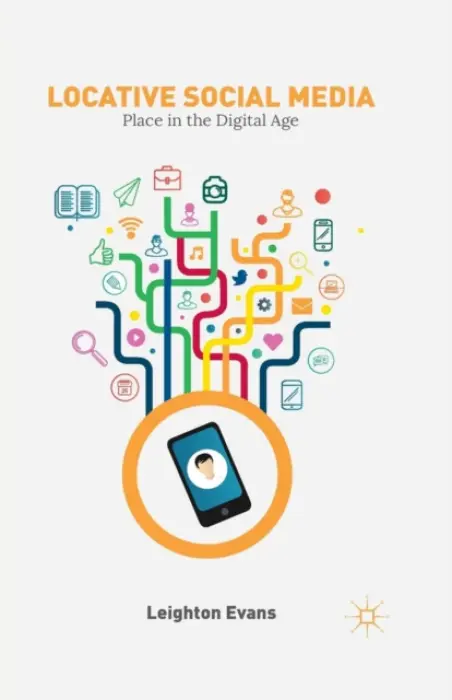 Locative Social Media - Evans, L.