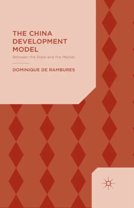 China Development Model - de Rambures, Dominique