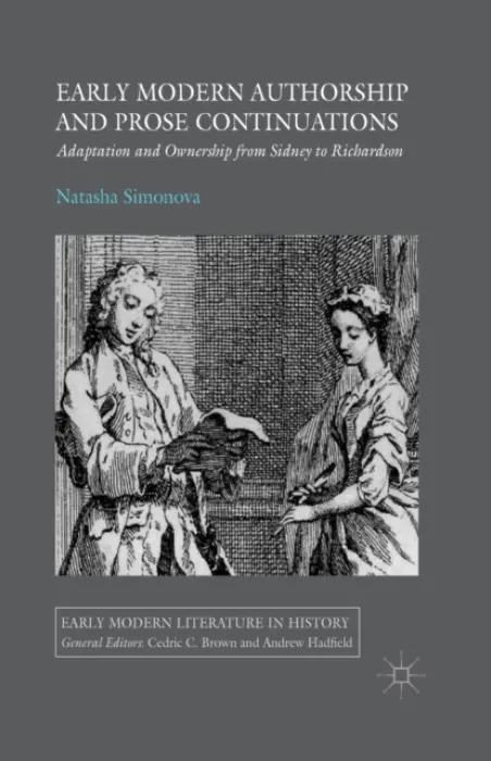 Early Modern Authorship and Prose Continuations - Simonova, N.