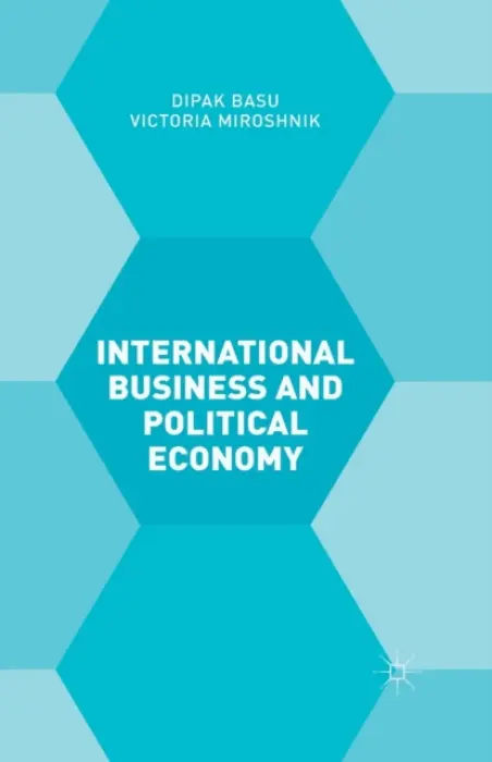 International Business and Political Economy - Basu, D. a Miroshnik, V.