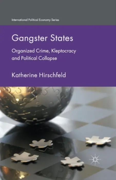 Gangster States - Hirschfeld, K.